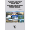 Multipurpose Water Storage Essential Elements and Emerging Trends / Les Retenues d'Eau Multi-Usages Élements Essentiels et Tendances Émergentes: ICOLD