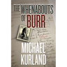 The Whenabouts of Burr