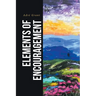 Elements of Encouragement
