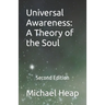 Universal Awareness: A Theory of the Soul: Second Edition