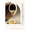 The Alabaster Series: From Breaking to Glory