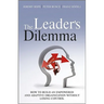 The Leader's Dilemma