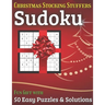 Christmas Stocking Stuffers Sudoku Fun Gift with 50 Easy Puzzles & Solutions: A great holiday surprise for men, women and teens and this puzzle book i