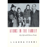 Atoms in the Family: My Life with Enrico Fermi