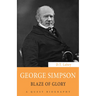 George Simpson: Blaze of Glory