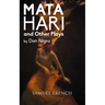 Mata Hari and Other Plays