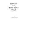 Settlers by the Long Grey Trail