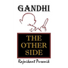 Gandhi: The Other Side