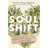 Soul Shift: The Weary Human's Guide to Getting Unstuck and Reclaiming Your Path to Joy