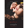 The Perfect Couple (A Jessie Hunt Psychological Suspense Thriller-Book Twenty)