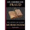 An American Fraud: One Lawyer's Case against Mormonism