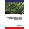 Bacillus thuringiensis: Status of Insect Pathogen From Middle Gujarat