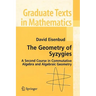 The Geometry of Syzygies: A Second Course in Algebraic Geometry and Commutative Algebra
