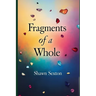 Fragments of a whole