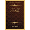 Powerful Planets Astrologically Considered 1931