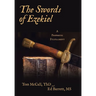 The Swords of Ezekiel: A Prophetic Fulfillment