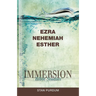 Immersion Bible Studies: Ezra, Nehemiah, Esther