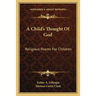 A Child's Thought Of God: Religious Poems For Children