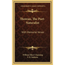 Thoreau, The Poet-Naturalist: With Memorial Verses