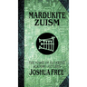 Mardukite Zuism (The Power of Zu): Academy Lectures (Volume Five)