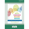 Queer and Transgender Resilience Workbook: Skills for Navigating Sexual Orientation and Gender Expression [Standard Large Print 16 Pt Edition]