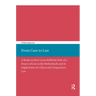 From Case to Law: A Study on How Cases Fulfil the Role of a Source of Law in the Netherlands and its Implications for China and Comparative Law
