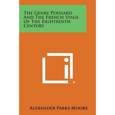 The Genre Poissard And The French Stage Of The Eighteenth Century
