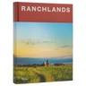 Ranchlands: From the Land, for the Land