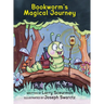 Bookworm's Magical Journey: A Story About Learning to Read