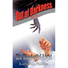 Out of Darkness Into His Wonderful Light