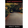 Quiet Desperation