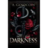 Into the Darkness
