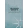 United Nations Disarmament Processes in Intra-State Conflict