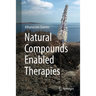 Natural Compounds Enabled Therapies
