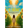 Because "I AM": Finding Purpose in the pain