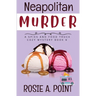 Neapolitan Murder: A Food Truck Cozy Mystery