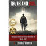 Truth and Evil: A Military Fiction Novelette Set During World War 2