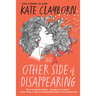 The Other Side of Disappearing: A Touching Modern Love Story