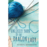 The Unlikely Yarn of the Dragon Lady