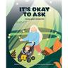 It's Okay to Ask: A Book about Disabilities