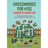 Crosswords for Kids Ages 9 and Up: Crosswords for Kids to Help Improve Vocabulary and Pass the Time