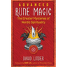 Advanced Rune Magic: The Greater Mysteries of Nordic Spirituality