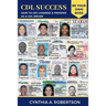 CDL Success: How to Get Licensed & Prosper as a CDL Driver