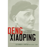 Deng Xiaoping: A Revolutionary Life