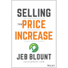 Selling the Price Increase: The Ultimate B2B Field Guide for Raising Prices Without Losing Customers