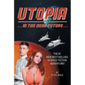 Utopia: In the Near Future