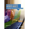 Technology Enterprise Business Models: A Handbook For The Post Pandemic Era