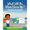 What Will I Be When I Grow Up?