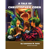 A Tale of Christopher Corn