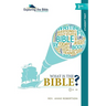 What Is the Bible?
